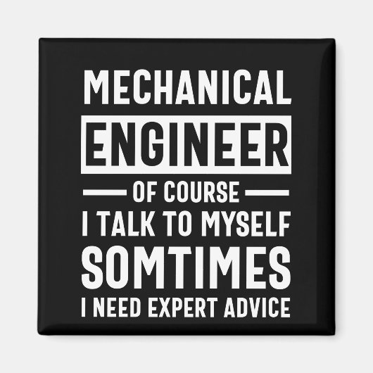 Funny Mechanical Engineer Gift Magneet (Voorkant)