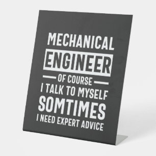 Funny Mechanical Engineer Gift Reclamebord Met Voetstuk
