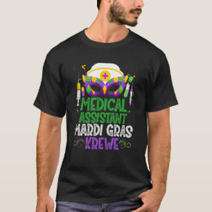 Funny Medical Assistant Krewe Mask Mardi Gras Carn T-shirt