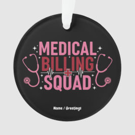 Funny Medical Billing Squad Proud Specialist Gift Ornament
