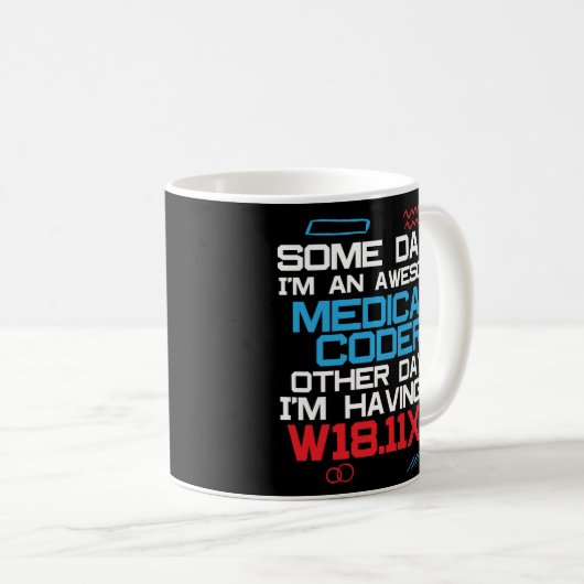 Funny Medical Coder Billing Coffee Mok Gift (Voorkant rechts)