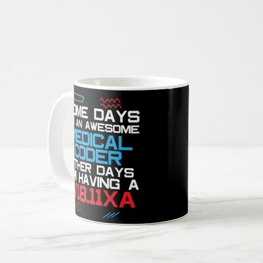 Funny Medical Coder Billing Coffee Mok Gift (Voorkant links)