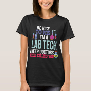 Funny Medical Lab Tech shirt Laboratory Technicia