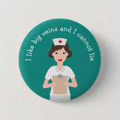 Funny Medical Nurse Gezegde Pinback Button (Voorkant)