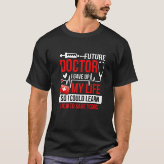 Funny Medical Student for Future Doctors T-shirt