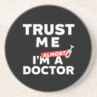 Funny Medical Student Vertrouw me dat ik bijna dok