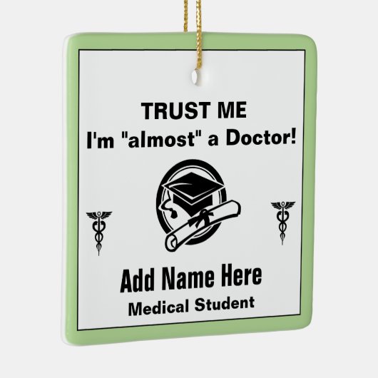 Funny Medical Student Vertrouw me Keramisch Ornament (Rechts)