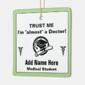 Funny Medical Student Vertrouw me Keramisch Ornament (Links)