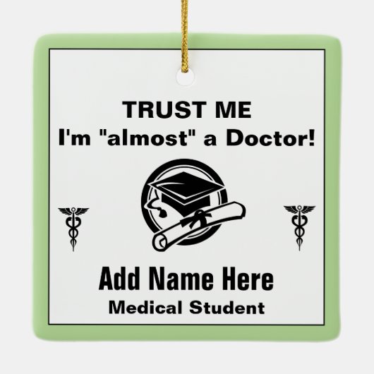 Funny Medical Student Vertrouw me Keramisch Ornament (Achterkant)