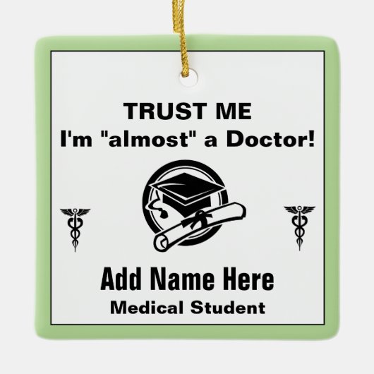Funny Medical Student Vertrouw me Keramisch Ornament (Voorkant)