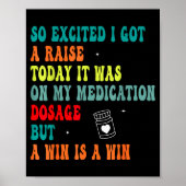 Funny Medication Dosage Joke Dark Humor Sarcastic  Poster (Voorkant)