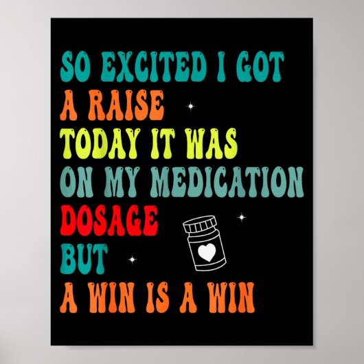 Funny Medication Dosage Joke Dark Humor Sarcastic  Poster (Voorkant)