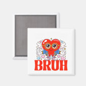 Funny Meme 67 Six Seven Bruh Valentine Heart Women Magneet (Voorkant / Achterkant)