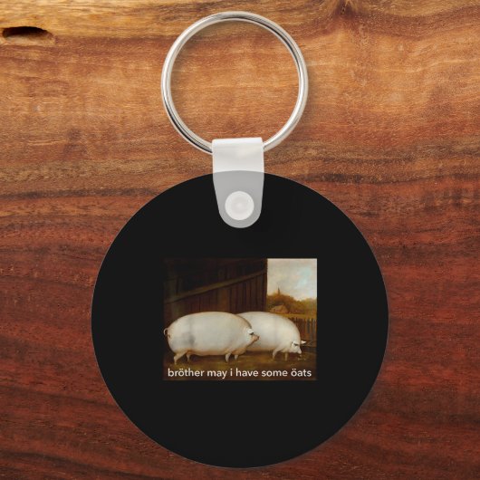 Funny Meme Brother May I Have Some Oats Tee Sleutelhanger (Voorkant)