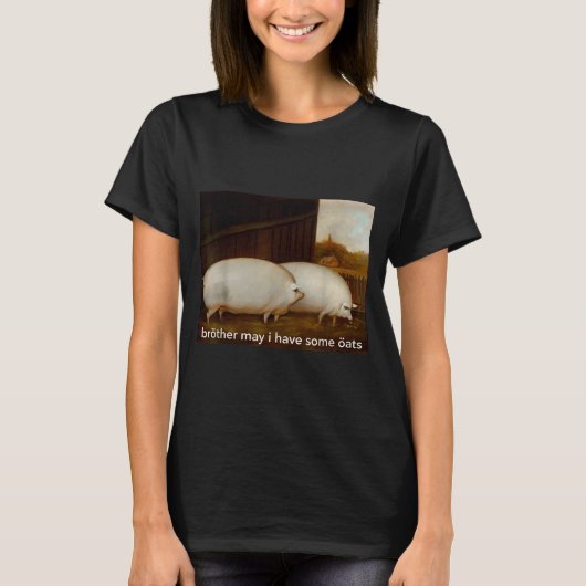 Funny Meme Brother May I Have Some Oats Tee  T-shirt (Voorkant)
