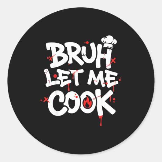 Funny Meme Cooking Retro Bruh Let Me Cook Mom Dad  Ronde Sticker (Voorkant)