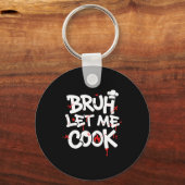 Funny Meme Cooking Retro Bruh Let Me Cook Mom Dad  Sleutelhanger (Voorkant)