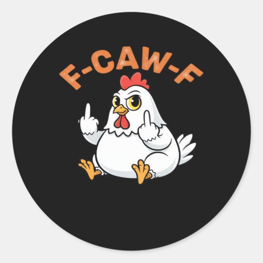 Funny Meme F-Caw-F Chicken Ronde Sticker (Voorkant)