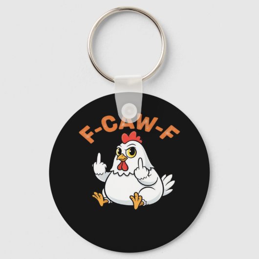 Funny Meme F-Caw-F Chicken Sleutelhanger (Voorkant)