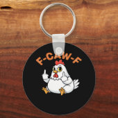 Funny Meme F-Caw-F Chicken Sleutelhanger (Voorkant)