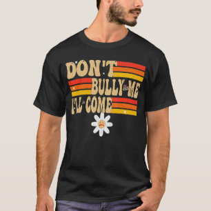 Funny Meme Quotes, kom niet helemaal, grove. T-shirt