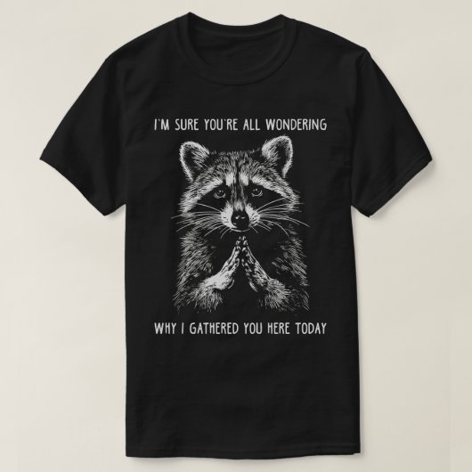 Funny Meme Raccoon Gift Mannen Vrouwen Funny Racco T-shirt (Design voorkant)