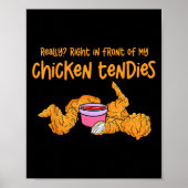 Funny Meme Really Right In Front Of My Chicken Ten Poster (Voorkant)