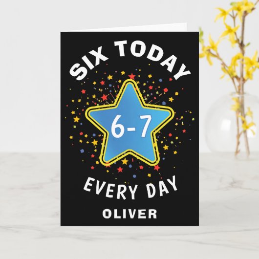 Funny Meme Six Today 6-7 Every Day Birthday Kid's  Kaart (Gele Bloem)