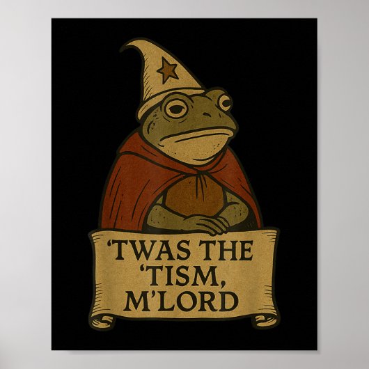 Funny Meme T - shirts 'twas The Tism M'lor Poster (Voorkant)
