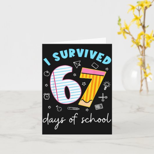 Funny Meme Teacher Student I Survived 67 Days Of S Kaart (Gele Bloem)