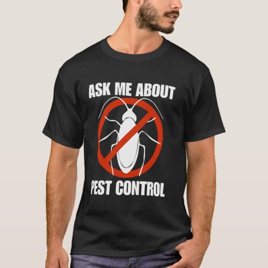 Funny men pest control exterminator exterminating t-shirt (Voorkant)
