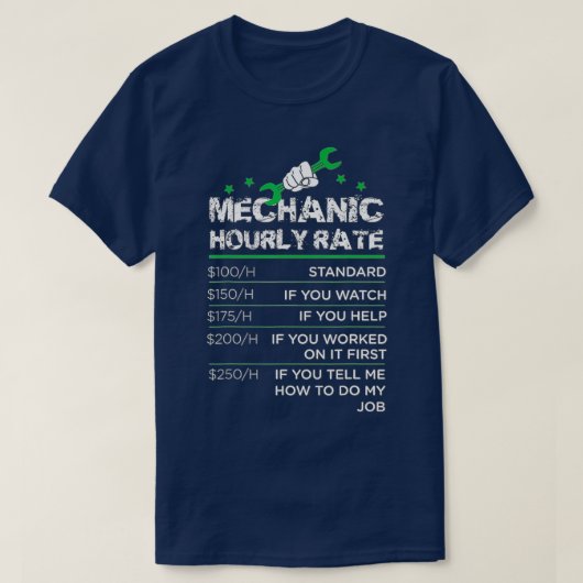 Funny Men Women Labor Rates Mechanic Hourly Rate G T-shirt (Design voorkant)