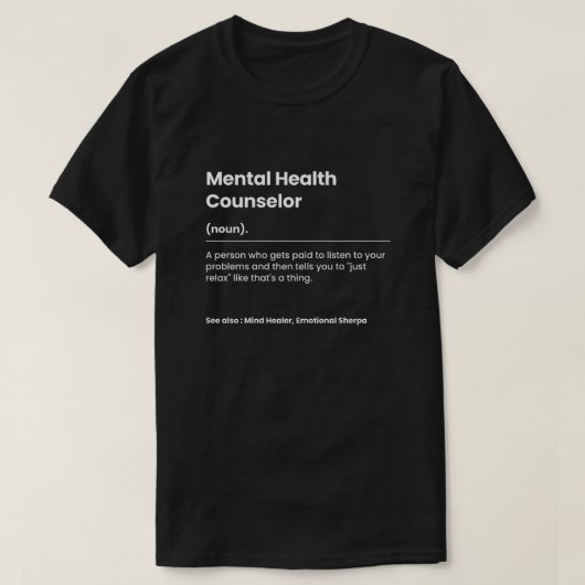 Funny Mental Health Counselor T-shirt (Design voorkant)