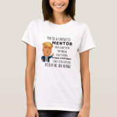 Funny Mentor Birthday Best Gift T-shirt (Voorkant)