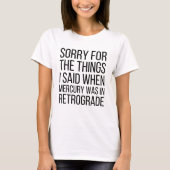 Funny Mercury Retrograde T-shirt (Voorkant)