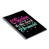 Funny Mermaid Swimming Quote Vrouwen en Gift Notitieboek (Rechterzijde)