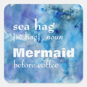Funny Mermaid voor koffie Definitie Zee Hag Vierkante Sticker