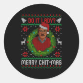 Funny Merry Chit-mas Ugly Christmas Sweater  Ronde Sticker (Voorkant)