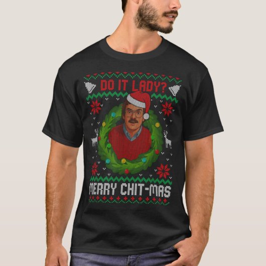 Funny Merry Chit-mas Ugly Christmas Sweater T-shirt (Voorkant)