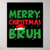 Funny Merry Christmas Bruh Meme Funny Gezegde Boys Poster (Voorkant)