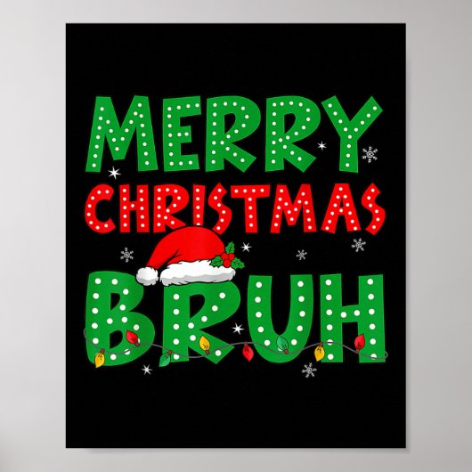 Funny Merry Christmas Bruh Meme Funny Gezegde Boys Poster (Voorkant)