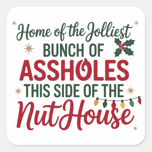 Funny Merry Christmas Home of the Jolliest Xmas Vierkante Sticker (Voorkant)