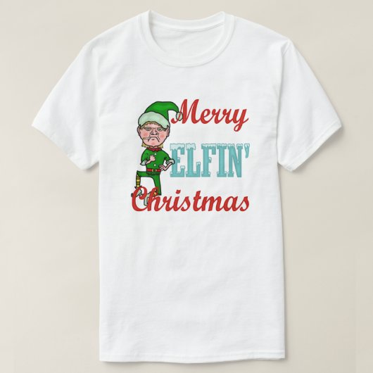 Funny Merry Elfin kerstfeestay Elf Humor T-shirt (Design voorkant)