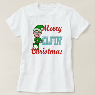 Funny Merry Elfin kerstfeestay Elf Humor T-shirt
