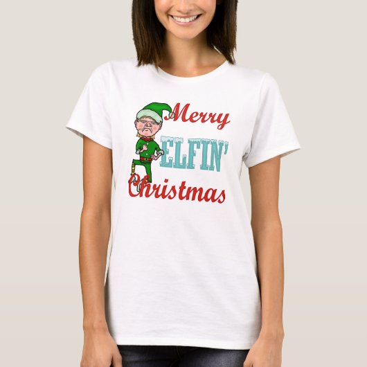 Funny Merry Elfin kerstfeestay Elf Humor T-shirt (Voorkant)