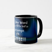 Funny Message Coffee Mok (Voorkant rechts)