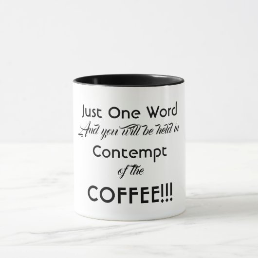 Funny Message Coffee Mok (Midden)