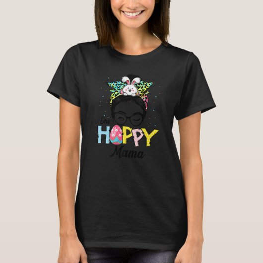 Funny Messy Bun Hair One Hoppy Mama Bunny Happy Ea T-shirt (Voorkant)