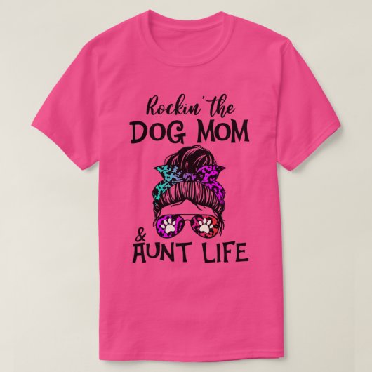Funny Messy Bun Rockin de hond moeder en het tante T-shirt (Design voorkant)