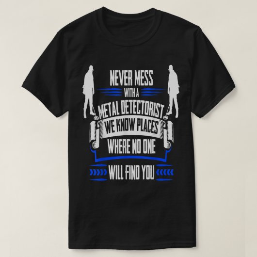 Funny Metal Detecteert T We kennen plekken T-shirt (Design voorkant)